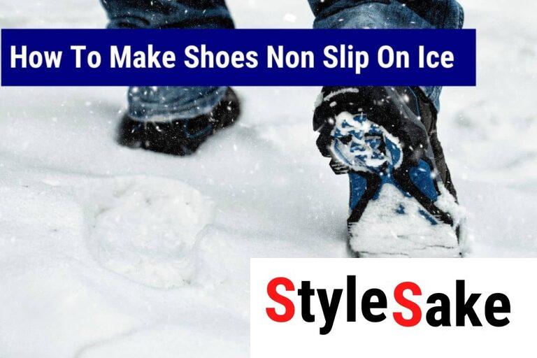 5 Easy DIY Ways To Make Shoes Non Slip On Ice and Snow