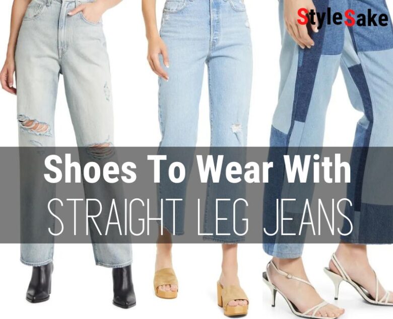 best shoes to wear with straight leg jeans