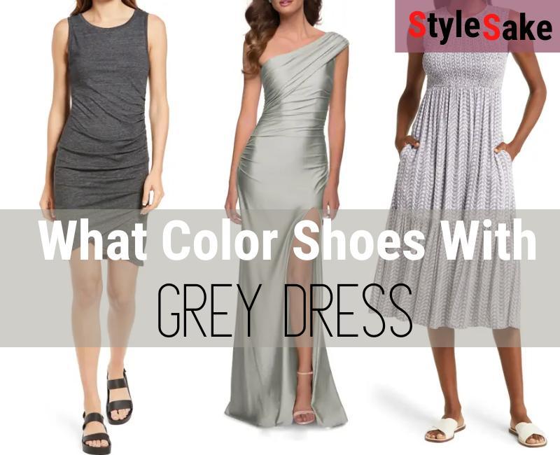 what color shoes with grey dress