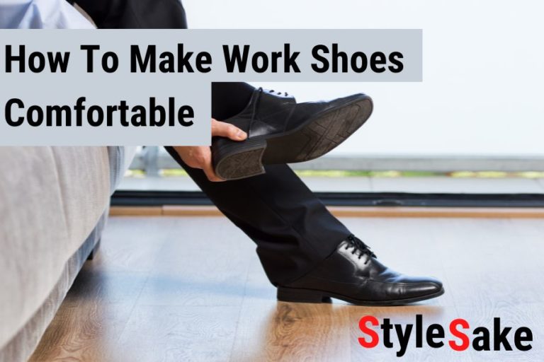 13 Easy Ways To Make Work Shoes Comfortable