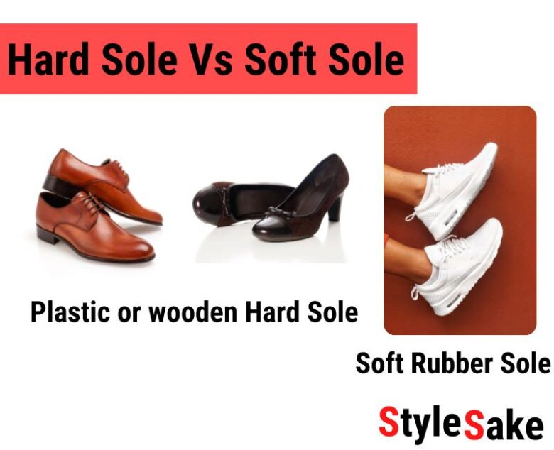 soft sole vs hard sole shoes