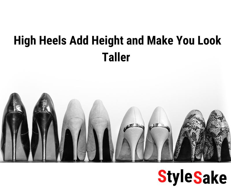 High Heels can add height