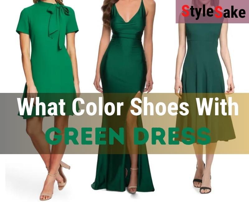 What Color Shoes to Wear With Green Dress